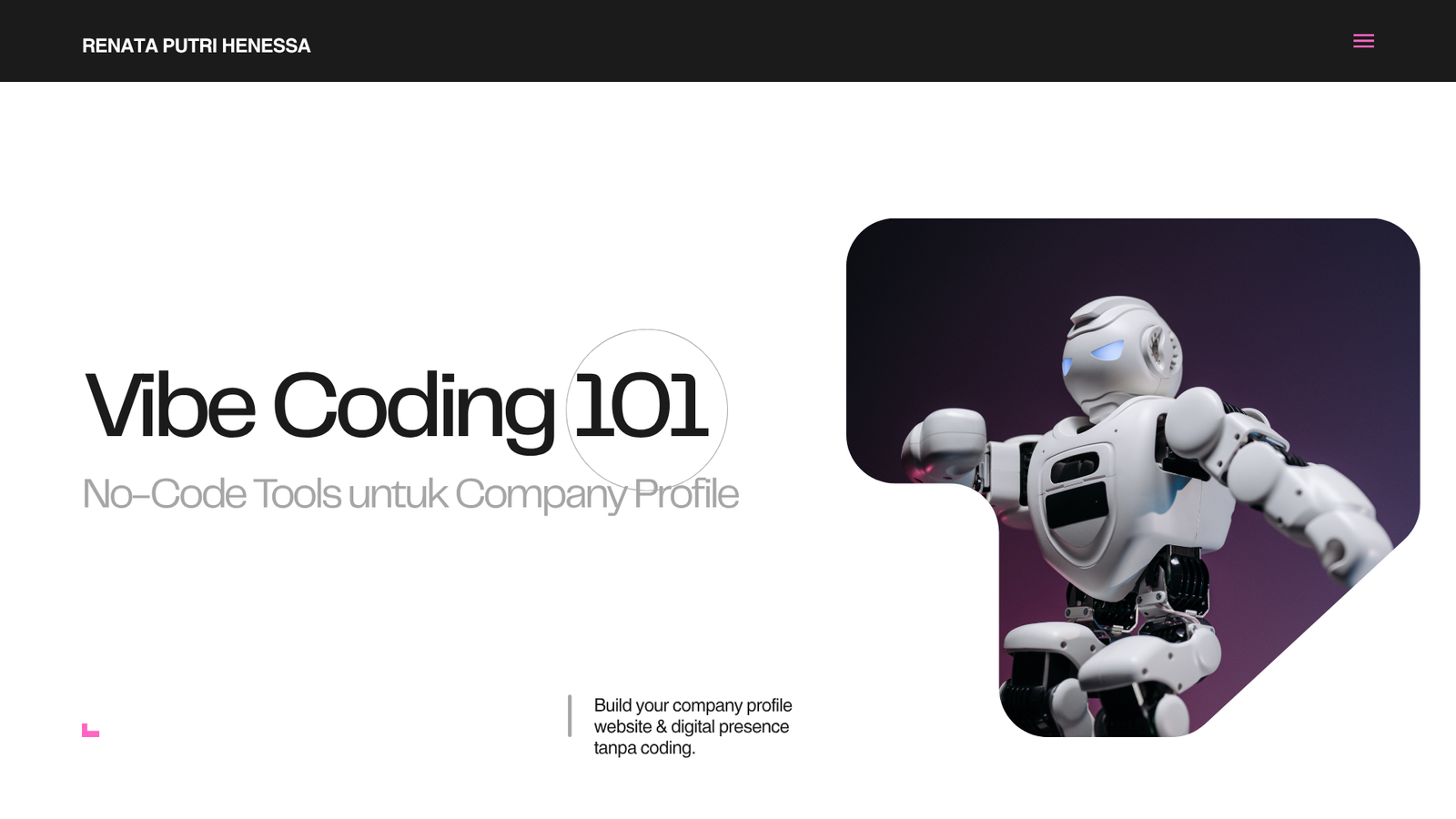 Vibe Coding 101: No-Code Tools untuk Company Profile by Renata P Henessa