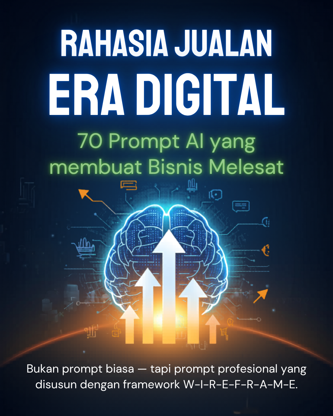 [EBOOK] RAHASIA JUALAN ERA DIGITAL: 70 Prompt AI yang bisa bikin Usaha Kamu Melesat! by Rizal Akbar