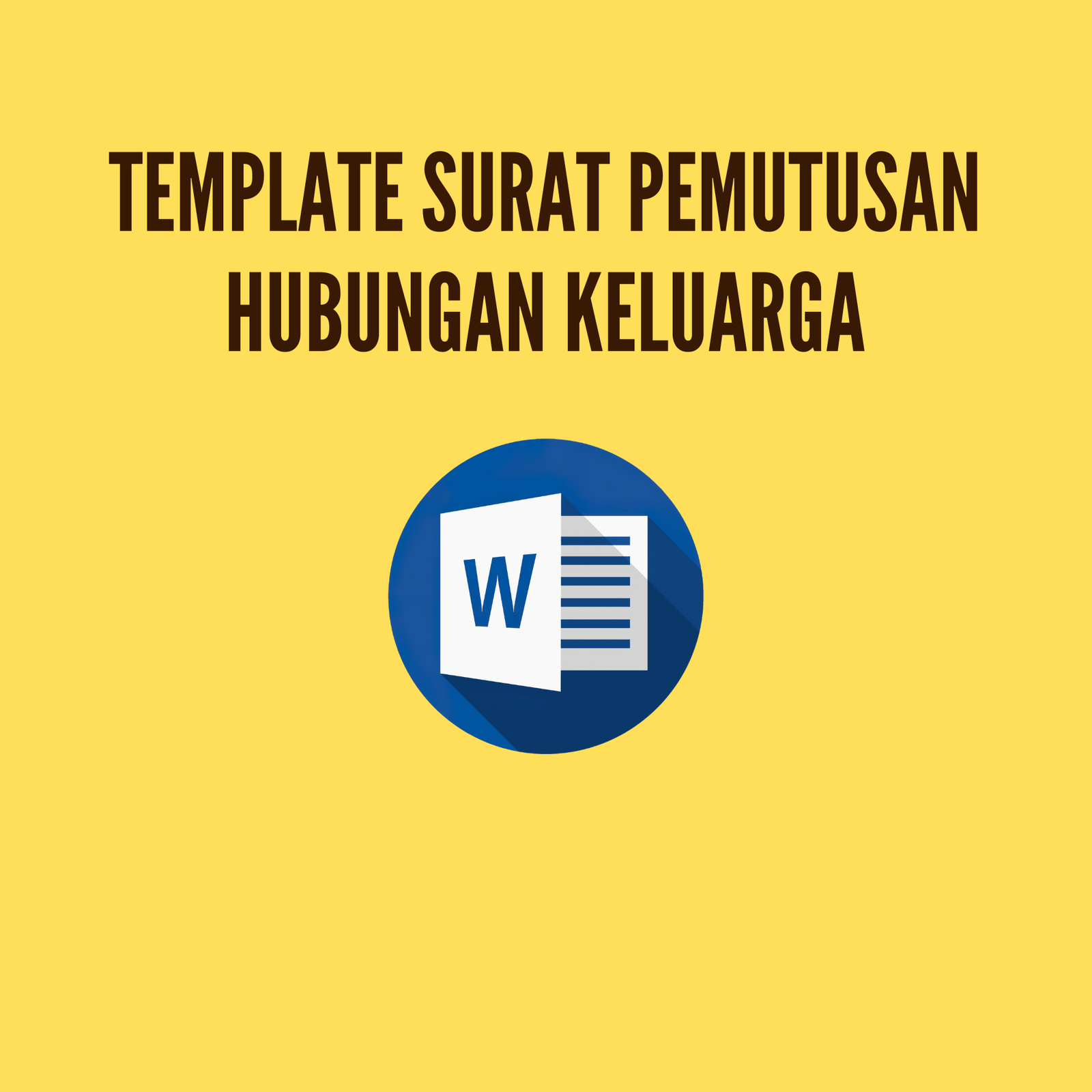 template surat pemutusan hubungan keluarga (dokumen pribadi) by Rani Hira Mulya